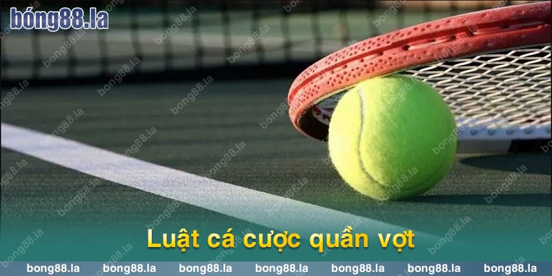 Luật cá cược quần vợt (tennis)