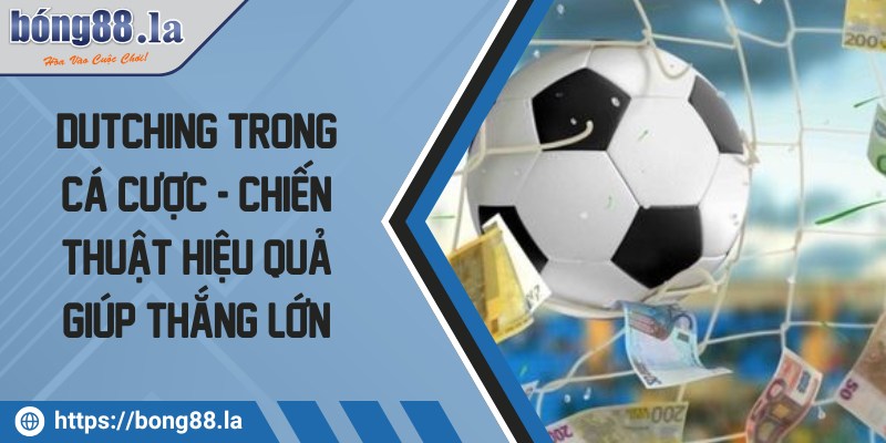 dutching trong ca cuoc