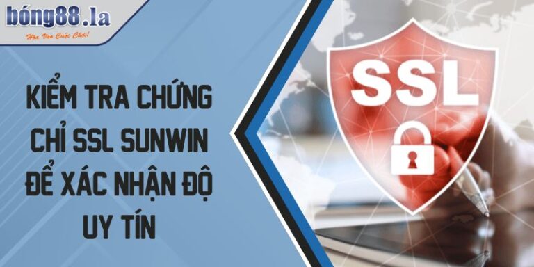 kiểm tra chứng chỉ SSL Sunwin